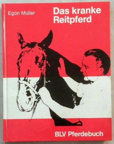 Das kranke reitpferd müller - das, reitpferd.