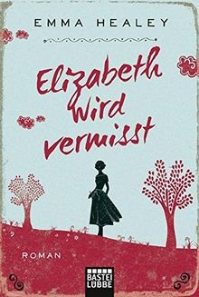 Elizabeth wird vermisst - :, roman