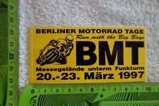 Alter Aufkleber Automobil Motorrad BMT Berliner Motorrad Tage 97 Messe Funkturm