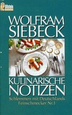 Kulinarische Notizen. von Wolfram Siebeck | Buch | Zustand gut