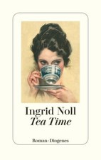 Tea Time von Ingrid Noll (2022, Gebundene Ausgabe)