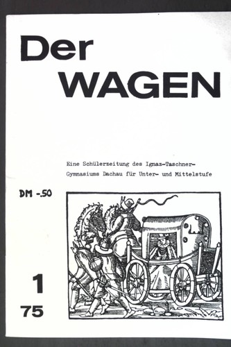 Der wagen eine - -,