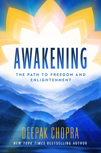 Awakening deepak chopra - deepak,
