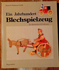 EIN JAHRHUNDERT BLECHSPIELZEUG