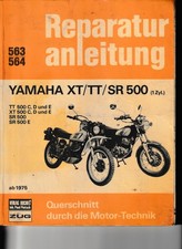 Reparaturanleitung, Werkstatthand-Buch, SR TT XT 500, 1975 bis 1979 Band 563/564