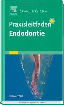 Praxisleitfaden endodontie - praxisleitfaden, |