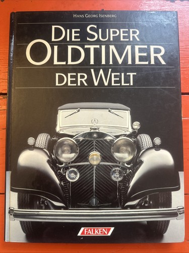 Die super oldtimer der - oldtimer,