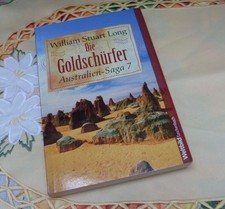 William Stuart Long Die Goldschürfer Australien Saga Band 7 historische Romane