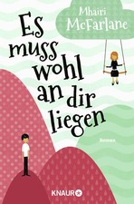 Es muss wohl an dir liegen Mhairi McFarlane Liebesroman Taschenbuch Deutsch