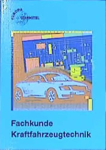 Fachkunde kraftfahrzeugtechnik - fachkunde,