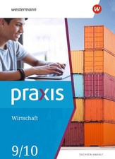 Praxis Wirtschaft 9 / 10. Schulbuch. Sachsen-Anhalt 