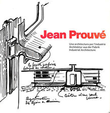 Jean Prouve. Une Architecture