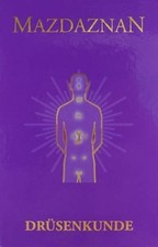 Mazdaznan Drüsenkunde Buch MAZDAZNAN Verlag