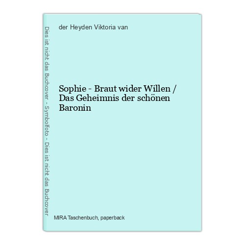 Sophie braut wider - wider, /