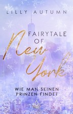 Fairy Tale of New York - wie man seinen Prinzen findet Lilly Autumn