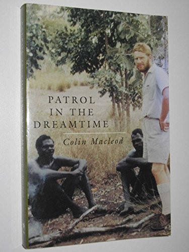 Patrol the dreamtime - patrol, dreamtime.