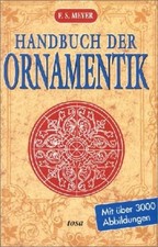 Handbuch der Ornamentik Franz Sales Meyer Meyer, Franz S.: