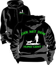 Hunde Hundesport T-Shirt Jacke Sweatjacke Kapuzenjacke Der Die mit dem Hund