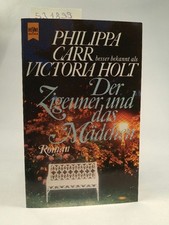 Der Zigeuner und das Mädchen .[Neubuch] Carr, Philippa: