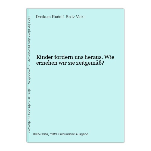 Kinder fordern uns heraus wie - heraus.,