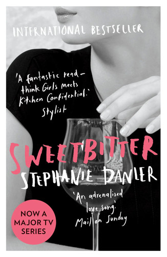 Sweetbitter stephanie danler - |,