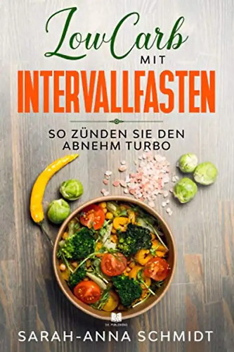 Lowcarb mit intervallfasten - lowcarb,