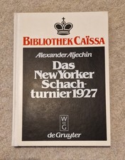 Alexander Aljechin Das New Yorker Schachturnier 1927