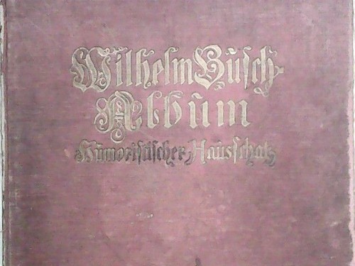 Wilhelm busch album - wilhelm, busch-album
