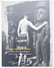 Expressionismus / Ernst Ludwig Kirchner Künstler als Fotograf artist photograph