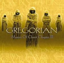 Gregorian - Masters of Chant Chapter III