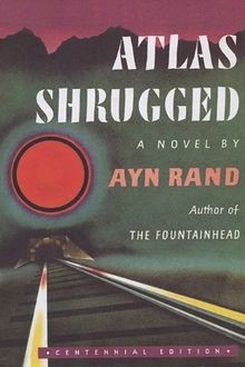Atlas shrugged centennial ed - atlas,
