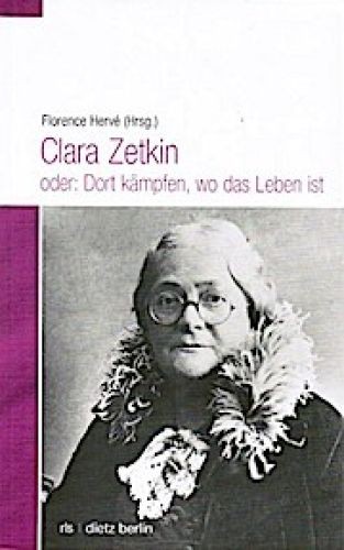 Clara zetkin oder dort - zetkin, oder: