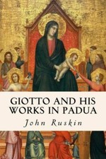 Giotto And His Works In Padua