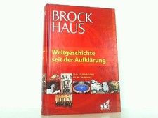 Brockhaus Weltgeschichte seit der Aufklärung: Vom 18. Jahrhundert bis zur Gegenw