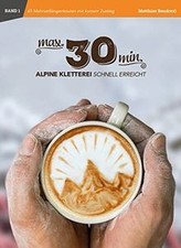 Kletterführer max30min - Alpine Kletterei schnell erreicht... | Buch | Zustand gut
