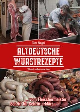 Altdeutsche Wurstrezepte | Tom