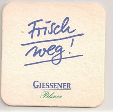 Giessener Pilsner - alter Bierdeckel "Frisch weg!"
