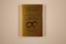 224439 Eva-Maria Zurhorst LIEBE DICH SELBST Goldmann und entdecke, was dich