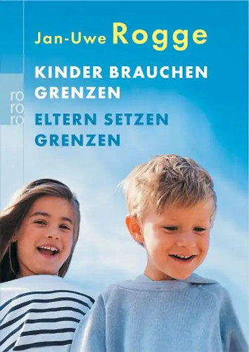 Kinder brauchen grenzen - brauchen,