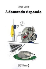 A Domanda Rispondo - [Edizioni Si]