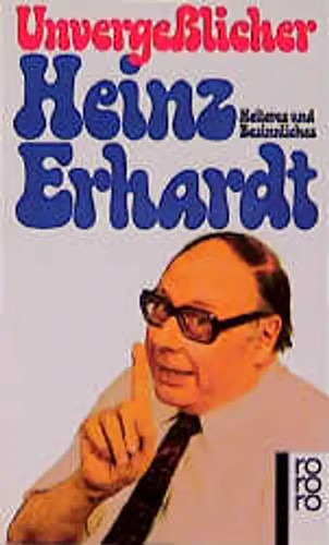 Unvergeßlicher heinz erhardt - heinz,