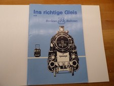 Heft "Ins richtige Gleis" BTTB ca. 1980
