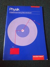 Physik - Aufgabensammlung mit Lösungen Sekundarstufe 1 - westermann