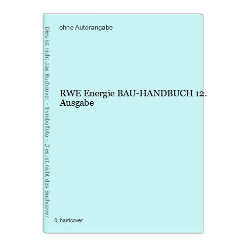 Rwe energie bau handbuch - rwe, bau-handbuch