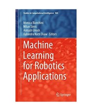 Machine Learning for Robotics Applications