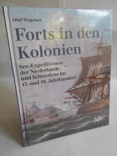 Wagener, Forts in den Kolonien. See-Expeditionen Niederlande Schweden. NEU!