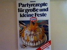 Partyrezepte für große - , und