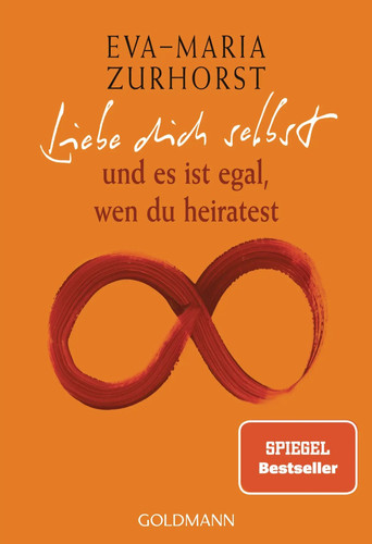Liebe dich selbst - , ist