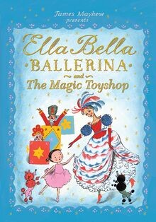 Ella bella ballerina and the - ella,