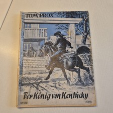 HEFT ROMAN TOM PROX DER KÖNIG VON KENTUCKY NR. 130 ALEX ROBBY WILDWESTROMAN 1955